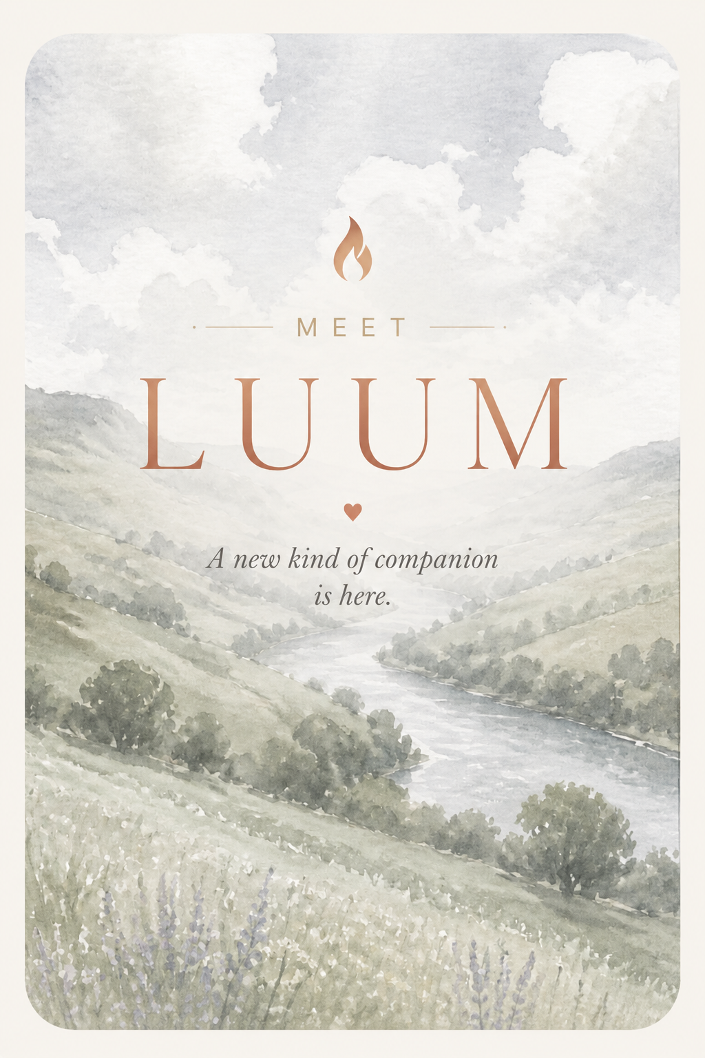 Meet LUUM — a watercolor of a valley and river at dawn